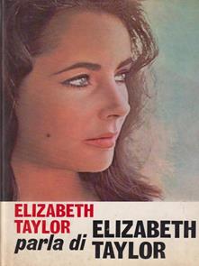 Copertina di Elizabeth Taylor parla di Elizabeth Taylor