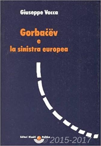 Copertina di Gorbačëv e la sinistra europea